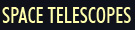 Space Telescopes